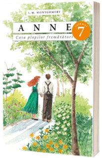 Anne. Casa plopilor frematatori