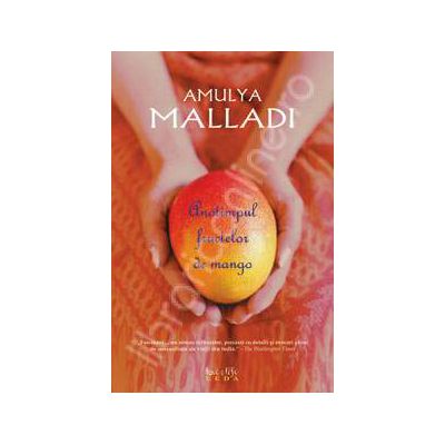 ANOTIMPUL FRUCTELOR DE MANGO