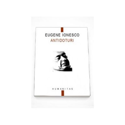 Antidoturi - Eugene Ionesco