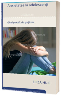 Anxietatea la adolescenți