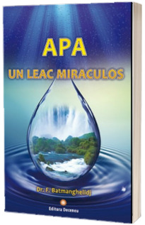 Apa un leac miraculos. Pentru viata, sanatate si vindecare