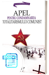 Apel pentru condamnarea totalitarismului comunist