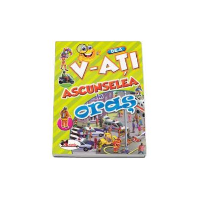 De-a v-ati ascunselea - In oras (Contine autocolante)