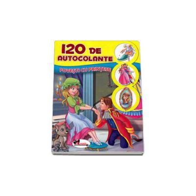 Povesti cu printese - 120 de autocolante