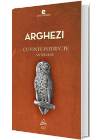 Arghezi - Cuvinte Potrivite - Antologie