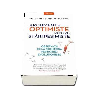 Argumente optimiste pentru stari pesimiste - observatii de la frontiera psihiatriei evolutioniste