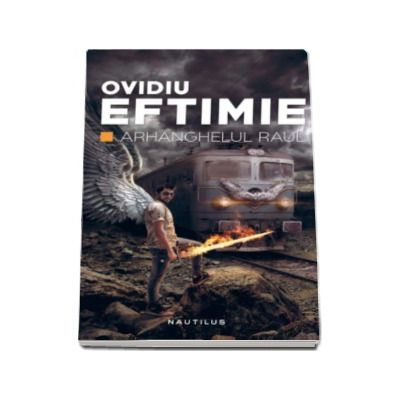 Arhanghelul Raul - Ovidiu Eftimie