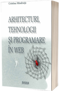 Arhitecturi, tehnologii si programare in web