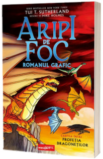 Aripi de foc. Profetia dragonetilor