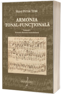 Armonia Tonal - Functionala. Volumul I