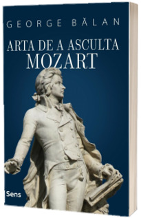 Arta de a asculta Mozart