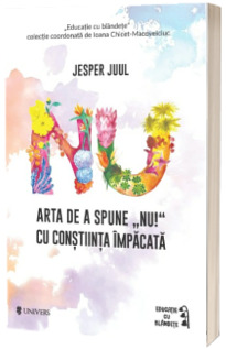 Arta de a spune NU! cu constiinta impacata