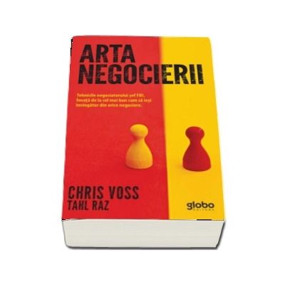 Arta negocierii. Tehnicile negociatorului sef FBI