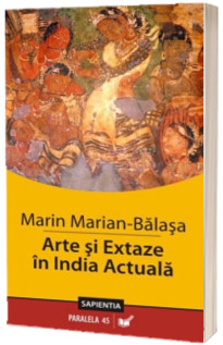 Arte si Extaze in India Actuala