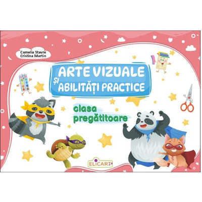 Arte vizuale si abilitati practice pentru clasa pregatitoare