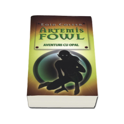 Artemis Fowl. Aventuri cu opal