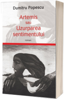 Artemis sau uzurparea sentimentului