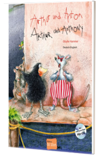 Arthur und Anton. Arthur and Anthony mit mehrsprachige Audio CD