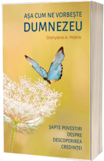 Asa cum ne vorbeste Dumnezeu