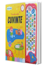 Ascult si invat! Primele mele cuvinte. Peste 50 de sunete!