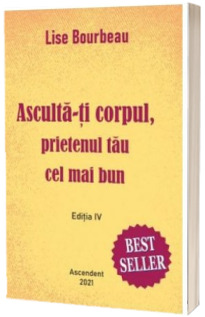 Asculta-ti corpul, prietenul tau cel mai bun de pe pamant