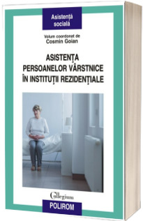 Asistenta persoanelor varstnice in institutii rezidentiale