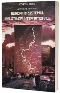 Aspecte privind Europa in sistemul relatiilor internationale