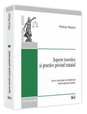 Aspecte teoretice si practice privind tratatul