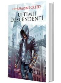 Assassins Creed. Ultimii descendenti