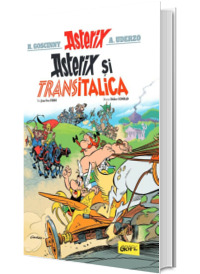 Asterix si Transitalica. Volumul XXXVII