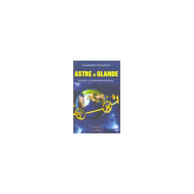 Astre si glande - caracter, temperament, destin