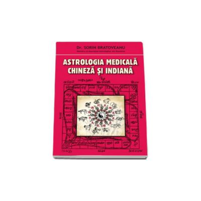 Astrologia medicala chineza si indiana