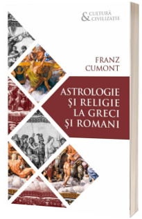 Astrologie si religie la greci si romani