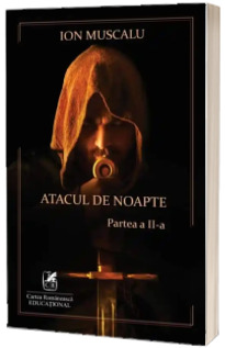 Atacul de noapte. Partea II
