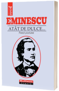 Atat de dulce... Poezii postume