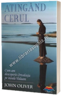 Atingand cerul. Cum am descoperit Ortodoxia pe insula Valaam