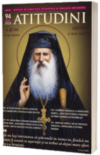 Atitudini - Revista de cercetare stiintifica si educatie ortodoxa - Nr. 94/2025