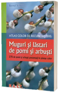 Atlas color de recunoastere. muguri si lastari de pomi si arbusti