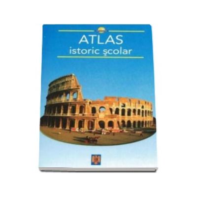Atlas istoric scolar - Editie ilustrata