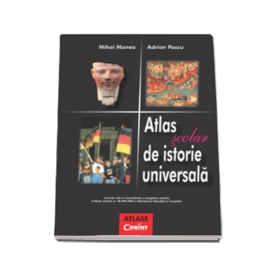 Atlas Scolar de Istorie Universala (Adrian Pascu)