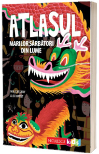 Atlasul marilor sarbatori din lume