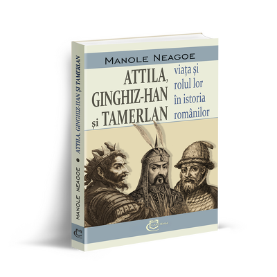 Attila, Ginghiz-Han si Tamerlan