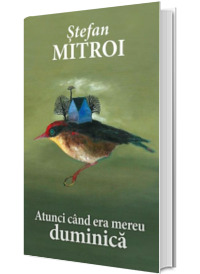 Atunci cand era mereu duminica