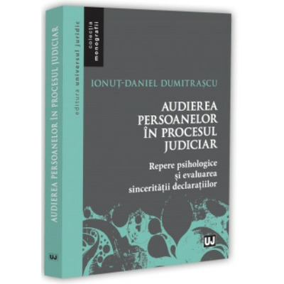 Audierea persoanelor in procesul judiciar