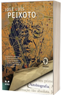 Autobiografia - Peixoto, Jose Luis