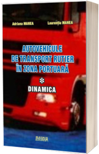 Autovehicule de transport rutier in zona portuara