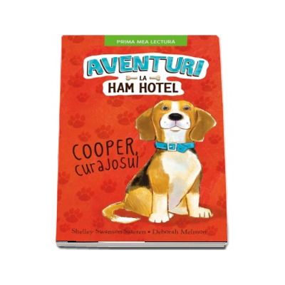 Aventuri la Ham hotel. Cooper, curajosul (Prima mea lectura)