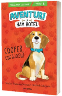 Aventuri la Ham Hotel. Cooper, curajosul