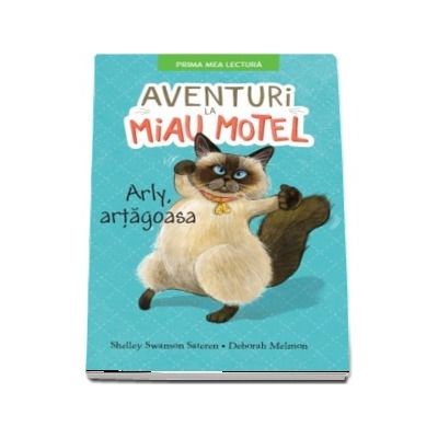 Aventuri la Miau Hotel. Arly, artagoasa