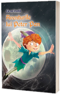 Aventurile lui Peter Pan (ce ne invata)